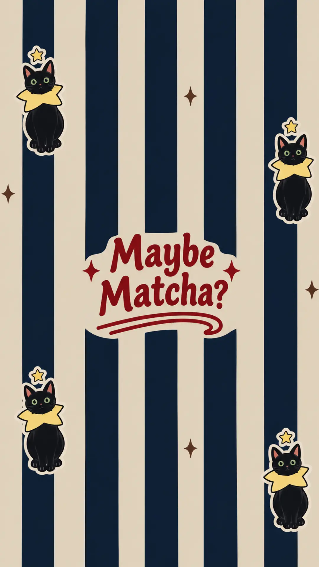 MAYBE MATCHA